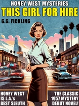 This Girl for Hire -  G.G. Fickling
