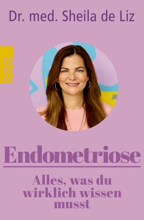 Endometriose &ndash; Alles, was du wirklich wissen musst - Dr. med. Sheila de Liz