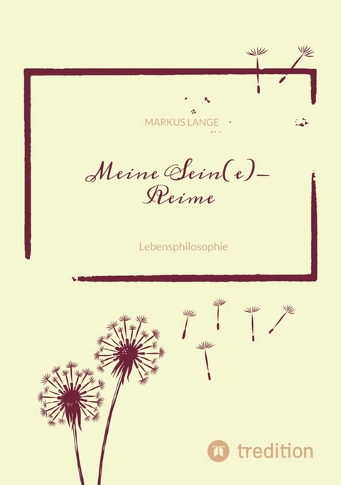 Meine SEIN(e)-Reime -  Markus Lange