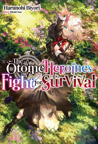 Otome Heroine's Fight for Survival: Volume 1