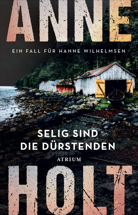 Selig sind die D&uuml;rstenden - Anne Holt