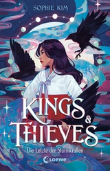 Kings & Thieves (Band 1) - Die Letzte der Sturmkrallen - Sophie Kim