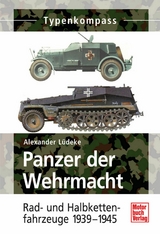 Panzer der Wehrmacht  Band 2 - Alexander Lüdeke