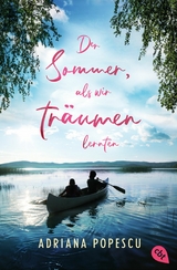 Der Sommer, als wir tr&auml;umen lernten - Adriana Popescu