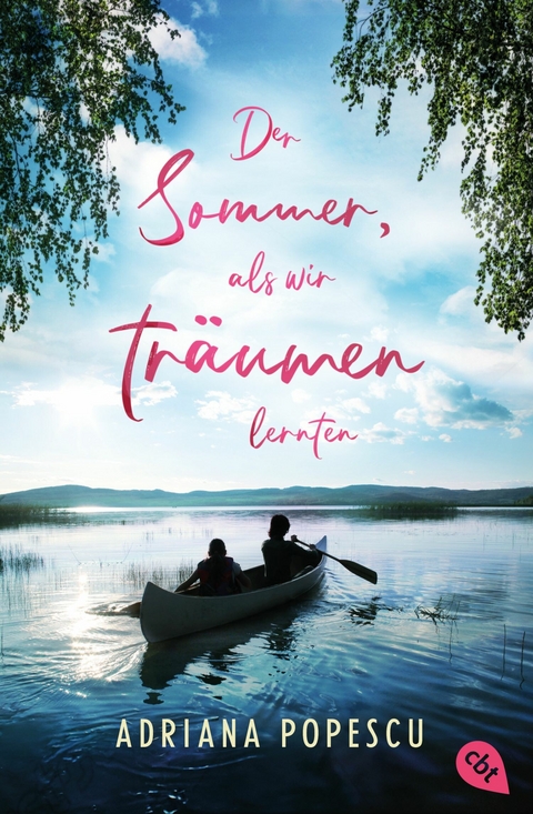 Der Sommer, als wir tr&auml;umen lernten - Adriana Popescu