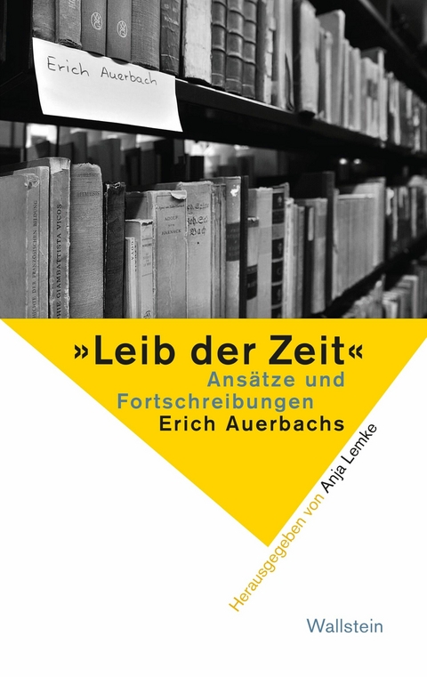&raquo;Leib der Zeit&laquo; - 