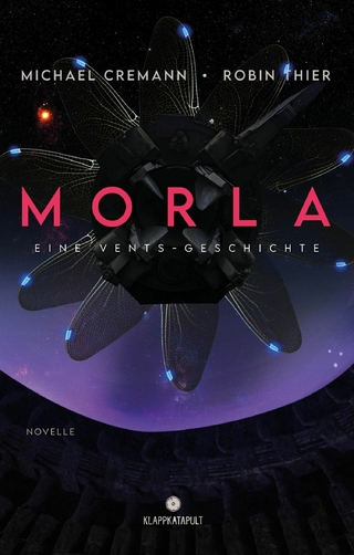 Morla: Eine Vents-Geschichte (Cyberpunk-Roman)