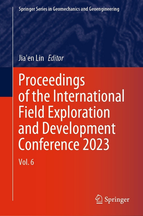 Proceedings of the International Field Exploration and Development Conference 2023 - 