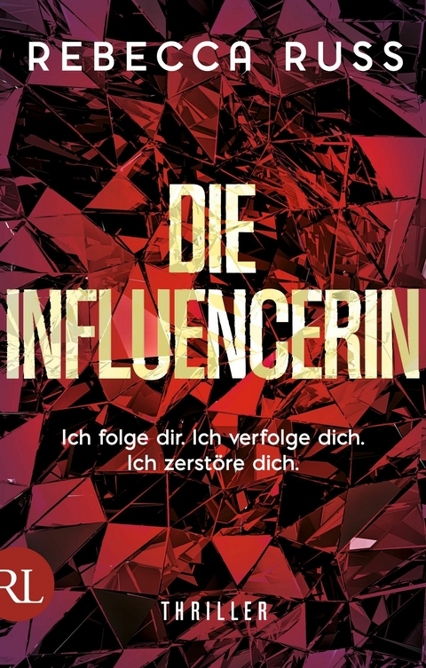 Die Influencerin - Rebecca Russ