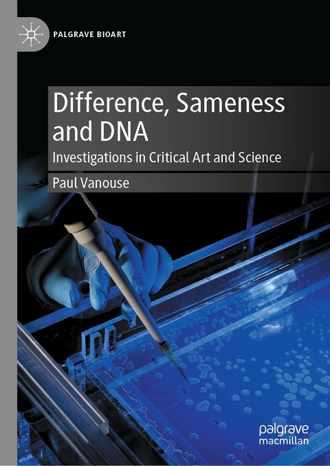 Difference, Sameness and DNA -  Paul Vanouse