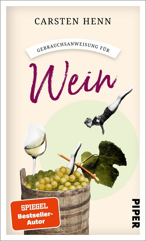 Gebrauchsanweisung f&uuml;r Wein -  Carsten Henn