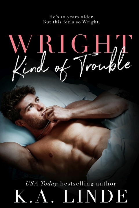 Wright Kind of Trouble -  K.A. Linde