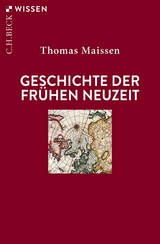 Geschichte der Fr&uuml;hen Neuzeit - Thomas Maissen