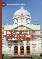 The Centenary of the Irish Free State Constitution - 
