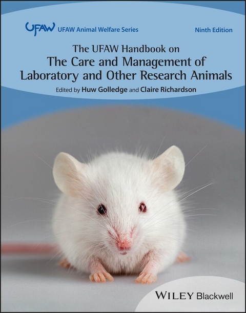 UFAW Handbook on the Care and Management of Laboratory and Other Research Animals - 