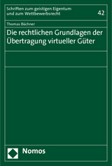 Die rechtlichen Grundlagen der &Uuml;bertragung virtueller G&uuml;ter - Thomas B&uuml;chner