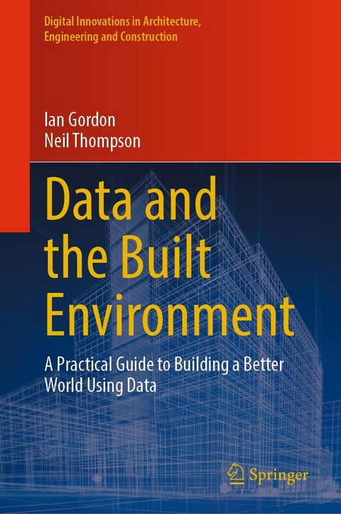 Data and the Built Environment -  Ian Gordon,  Neil Thompson