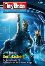 Perry Rhodan 3252: Der Likedeeler - Oliver Fr&ouml;hlich