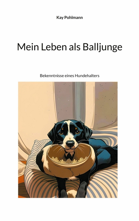 Mein Leben als Balljunge - Kay Pohlmann
