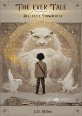 THE EVER TALE - J.D. Miles