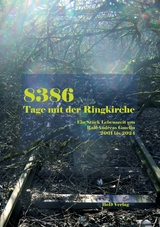 8386 Tage mit der Ringkirche - Ralf-Andreas Gmelin