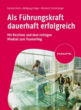 Als F&uuml;hrungskraft dauerhaft erfolgreich - Karsten Drath, Wolfgang Kr&uuml;ger, Reinhold Stritzelberger