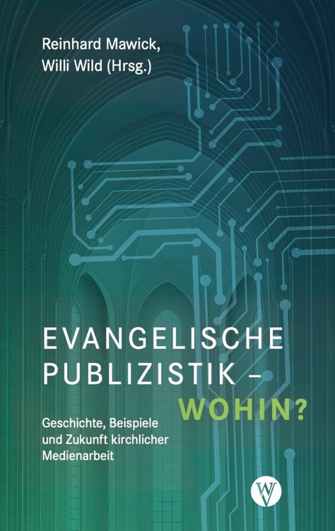Evangelische Publizistik &ndash; wohin? - 