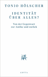 Identität über alles? - Tonio Hölscher