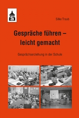 Gespr&auml;che f&uuml;hren &ndash; leicht gemacht - Silke Traub