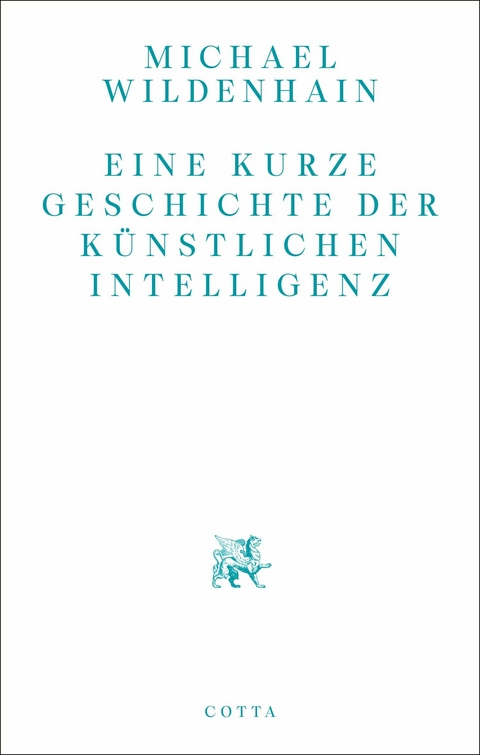 Eine kurze Geschichte der K&uuml;nstlichen Intelligenz - Michael Wildenhain