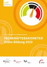 Fachkr&auml;ftebarometer Fr&uuml;he Bildung 2023 - Kirsten Fuchs-Rechlin, Thomas Rauschenbach, Karin Beher, Katja Tillmann, Pascal Hartwich, Kirsten Hanssen, Sophie Finger
