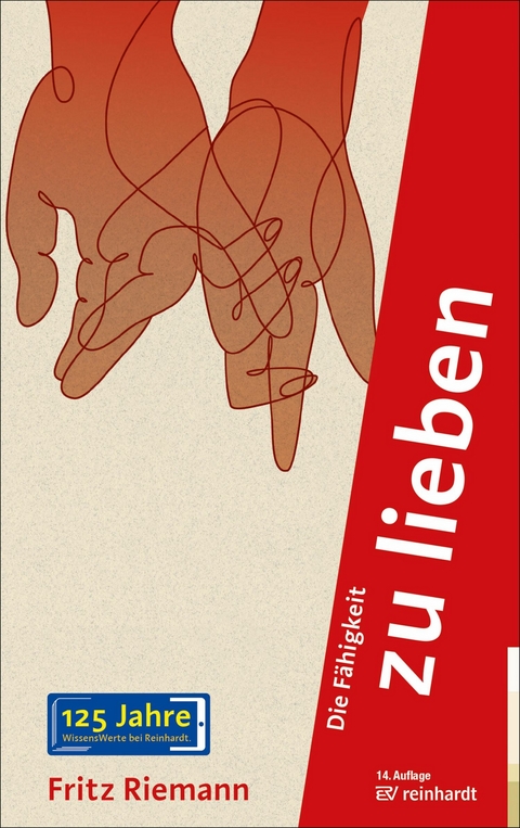 Die F&auml;higkeit zu lieben - Fritz Riemann