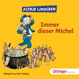 Immer dieser Michel. H&ouml;rspielklassiker - Astrid Lindgren