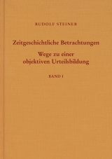 Zeitgeschichtliche Betrachtungen - Rudolf Steiner