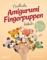 Niedliche Amigurumi-Fingerpuppen h&auml;keln -  Linda Urbanneck