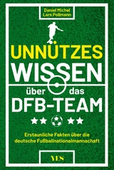Unn&uuml;tzes Wissen &uuml;ber das DFB-Team -  Daniel Michel