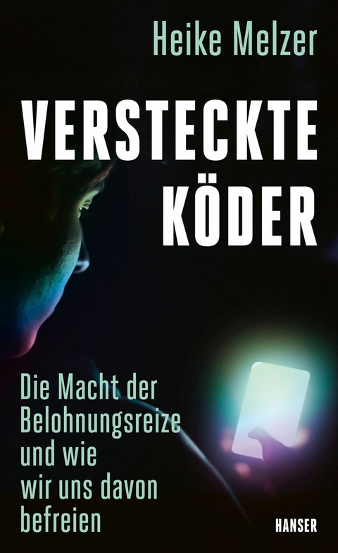 Versteckte Köder -  Heike Melzer