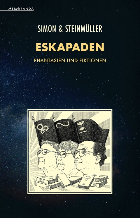 Eskapaden - Erik Simon, Angela Steinm&uuml;ller, Karlheinz Steinm&uuml;ller