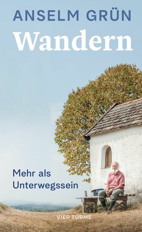 Wandern - Anselm Gr&uuml;n