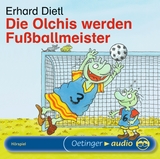 Die Olchis werden Fu&szlig;ballmeister - Erhard Dietl