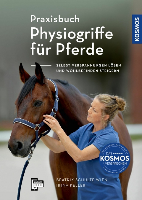 Praxisbuch Physiogriffe f&uuml;r Pferde - Beatrix Schulte Wien, Irina Keller