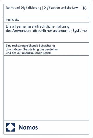 Die allgemeine zivilrechtliche Haftung des Anwenders körperlicher autonomer Systeme