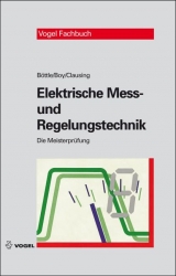 Elektrische Mess- und Regelungstechnik - Peter B&ouml;ttle, G&uuml;nter Boy, Holger Clausing