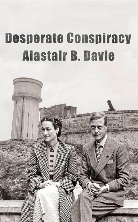 Desperate Conspiracy -  Alastair Davie