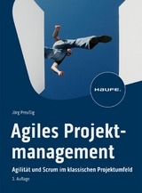 Agiles Projektmanagement - J&ouml;rg Preu&szlig;ig