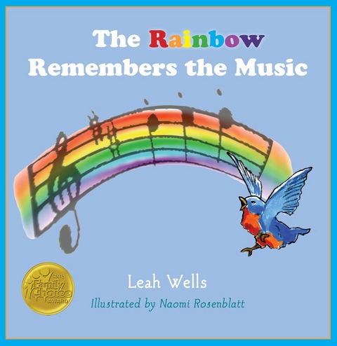 The Rainbow Remembers the Music - Leah Wells