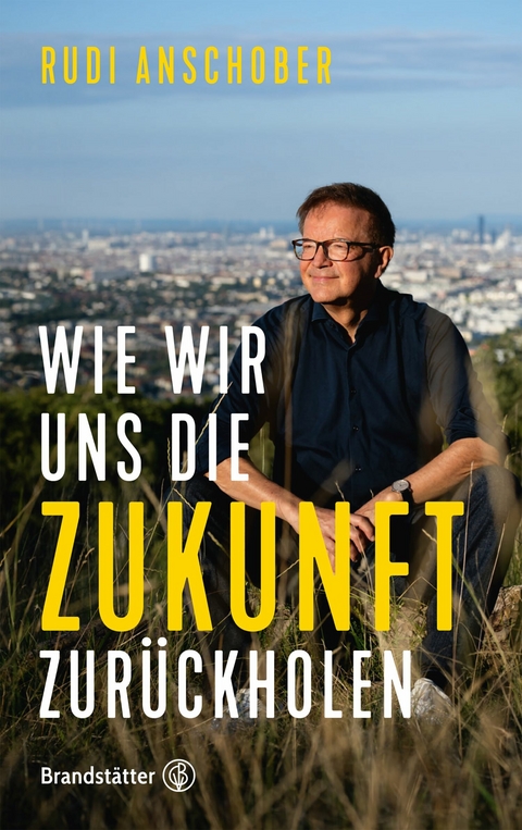 Wie wir uns die Zukunft zur&uuml;ckholen - Rudi Anschober