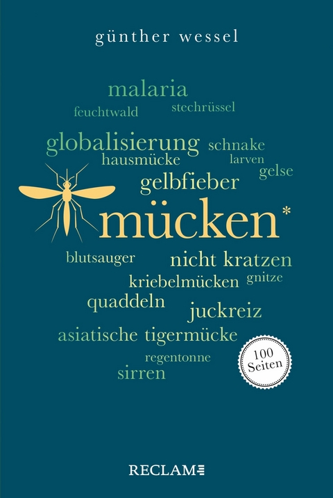 Mücken. 100 Seiten - Günther Wessel