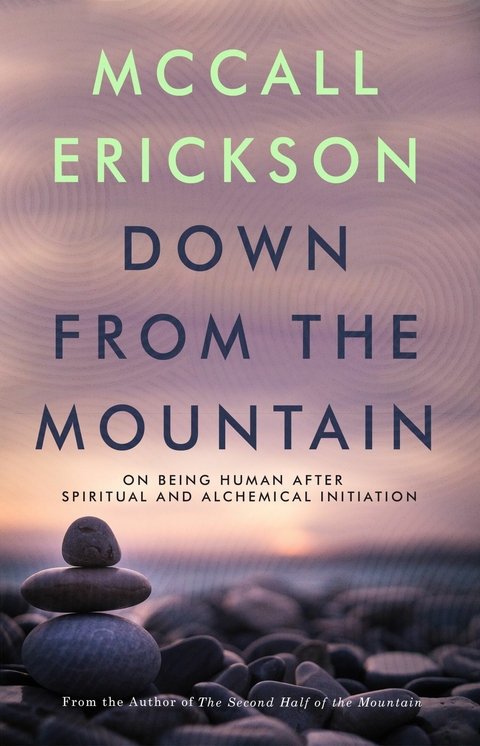 Down from the Mountain -  McCall Erickson