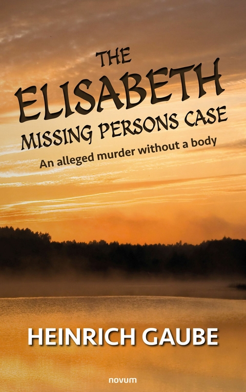 The Elisabeth missing persons case - Heinrich Gaube